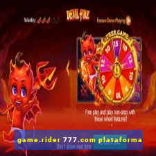 game.rider 777.com plataforma